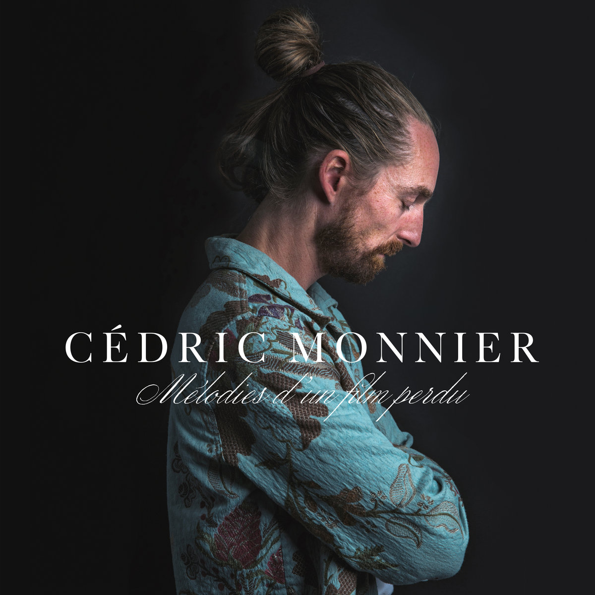 Cédric Monnier - Mélodies d'un film perdu